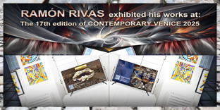 Ram&oacute;n Rivas-Exposici&oacute;n Digital en la 17&ordf; edici&oacute;n Venecia Contempor&aacute;nea 2025 / TSLIQUID Group