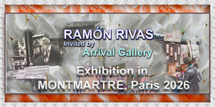 Ram&oacute;n Rivas - Exposici&oacute;n Digital en MONTMARTRE, Paris 2026 / Arrival Gallery