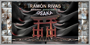 Ram&oacute;n Rivas - Exposici&oacute;n Digital en OSAKA 2026 / Arrival Gallery