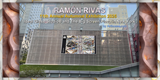 Ram&oacute;n Rivas - Exposici&oacute;n-AUTUMNAL en The Big Screen Plaza en Nueva York / ARTHOUSE.NYC